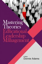 Mastering Theories of Educational Leadership and Management